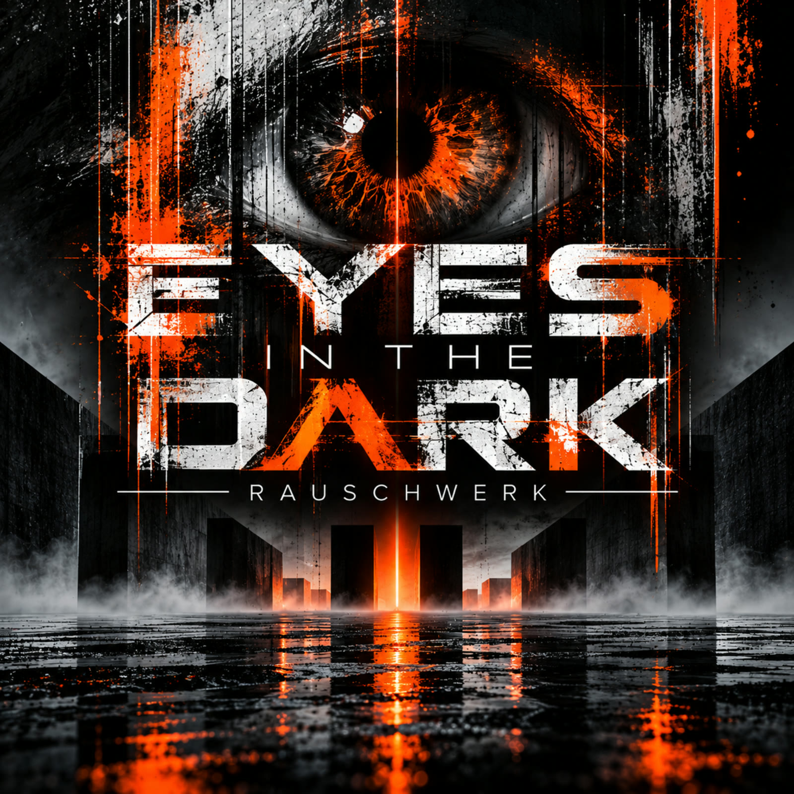 Eyes in the Dark Cover von RAUSCHWERK